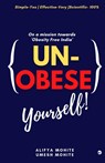 Un-Obese Yourself - Alifya Mohite - 9789393229502