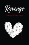 Revenge - Susan Abidakun ; Noel McNally ; Anthony Farina ; wendy gronbeck ; Garrett Bliss ; Susan Morrison ; Deluna Darmawan ; Constance Mello ; Patricia Farrell ; Dave Downs ; Paul Vivari ; Laura Austin ; Tiffinie Alvarez ; Rachel Racette ; Mike Holland ; L Dacre  - 9789394020351