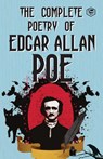 The Complete Poetry of Edgar Allan Poe - Edgar Poe - 9789394112148