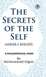 The Secrets of the Self - Muhammad Iqbal - 9789394112520