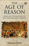 The Age of Reason - Thomas Paine (Writings of Thomas Paine) - Thomas Paine - 9789394112667
