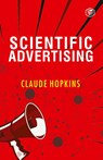 Scientific Advertising - Claude C Hopkins - 9789394112674
