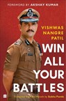 Win All Your Battles - Vishwas Nangre Patil ; Subha Pande - 9789394407862
