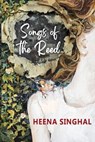 Songs of the Reed - Heena Singhal - 9789394670082