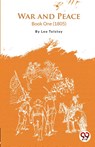 War and Peace Book 1 - Leo Tolstoy - 9789394973107