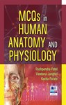 MCQs in Human Anatomy and Physiology - Pushpendra Patel ; Vandana Janghel ; Kavita Parate - 9789395039697