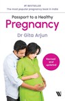 Passport To A Healthy Pregnancy - Gita Arjun - 9789395073141