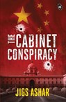 The Cabinet Conspiracy - Jigs Ashar - 9789395192422
