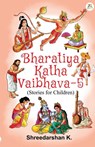 Bharatiya Katha Vaibhava - 5 - Shreedarshan K - 9789395217552