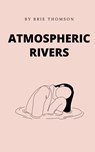 Atmospheric Rivers - Brie Thomson - 9789395784665