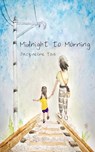 Midnight to Morning - Jacqueline Tsui - 9789395969932