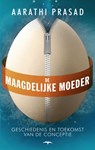 De maagdelijke moeder - Aarathi Prasad - 9789400400269