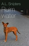 Ruim water - A.L. Snijders - 9789400402713