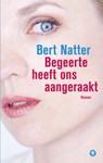 Begeerte heeft ons aangeraakt - Bert Natter - 9789400403611