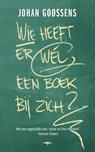 Wie heeft er wél een boek bij zich? - Johan Goossens - 9789400404311