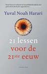 21 lessen voor de 21ste eeuw - Yuval Noah Harari - 9789400404984