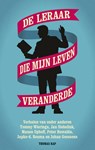 De leraar die mijn leven veranderde - Tommy Wieringa ; Jan Siebelink ; Manon Uphoff ; Peter Buwalda ; Japke-d Bouma ; Johan Goossens - 9789400405622