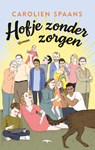 Hofje zonder zorgen - Carolien Spaans - 9789400409293