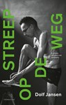 Streep op de weg - Dolf Jansen - 9789400409309