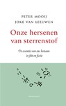 Onze hersenen van sterrenstof - Peter Mooij ; Joke van Leeuwen - 9789400410664