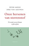 Onze hersenen van sterrenstof - Peter Mooij ; Joke van Leeuwen - 9789400410947