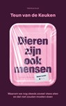 Dieren zijn ook mensen - Teun van de Keuken - 9789400411814