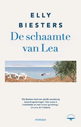 De schaamte van Lea, Elly Biesters -  - 9789400412095