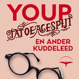 Tatoeagespijt en ander kuddeleed, Youp van 't Hek -  - 9789400412170