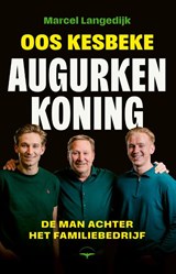 Oos Kesbeke, augurkenkoning, Marcel Langedijk -  - 9789400412187
