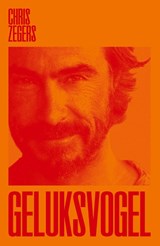 Geluksvogel, Chris Zegers -  - 9789400412217