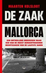 De Zaak Mallorca, Maarten Kolsloot -  - 9789400412330