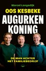 Oos Kesbeke, augurkenkoning - Marcel Langedijk - 9789400412712