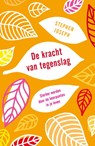 De kracht van tegenslag - Stephen Joseph - 9789400501850