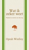 Wat ik zeker weet - Oprah Winfrey - 9789400505223