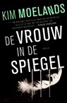 De vrouw in de spiegel - Kim Moelands - 9789400505766