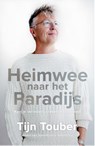 Heimwee naar het Paradijs - Tijn Touber - 9789400506527