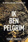 Ik ben Pelgrim - Terry Hayes - 9789400511323