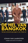 De hel van Bangkok - Johan van Laarhoven ; Robbert Blokland ; Tijn Elferink - 9789400512979