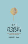 Drie minuten filosofie - Fabrice Midal - 9789400513389