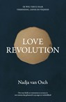 Love revolution - Nadja van Osch - 9789400513822