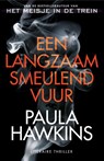 Een langzaam smeulend vuur - Paula Hawkins - 9789400513969