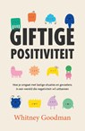 Giftige positiviteit - Whitney Goodman - 9789400514089