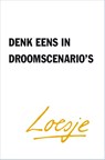 Denk eens in droomscenario's - Loesje - 9789400515642