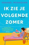 Ik zie je volgende zomer - Annabel Monaghan - 9789400516533