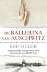 De ballerina van Auschwitz - Edith Eger - 9789400518247