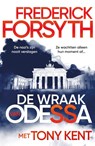 De wraak van Odessa - Frederick Forsyth ; Tony Kent - 9789400519640