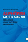 Aufhören macht man so - Marcel van Mosselveld - 9789400802810