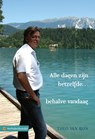 Alle dagen zijn hetzelfde... behalve vandaag - Theo van Rijn - 9789400808942