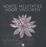 Korte meditaties voor vrouwen - Sue Patton Thoele - 9789401301619