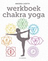 Werkboek chakra yoga - Anodea Judith - 9789401302722